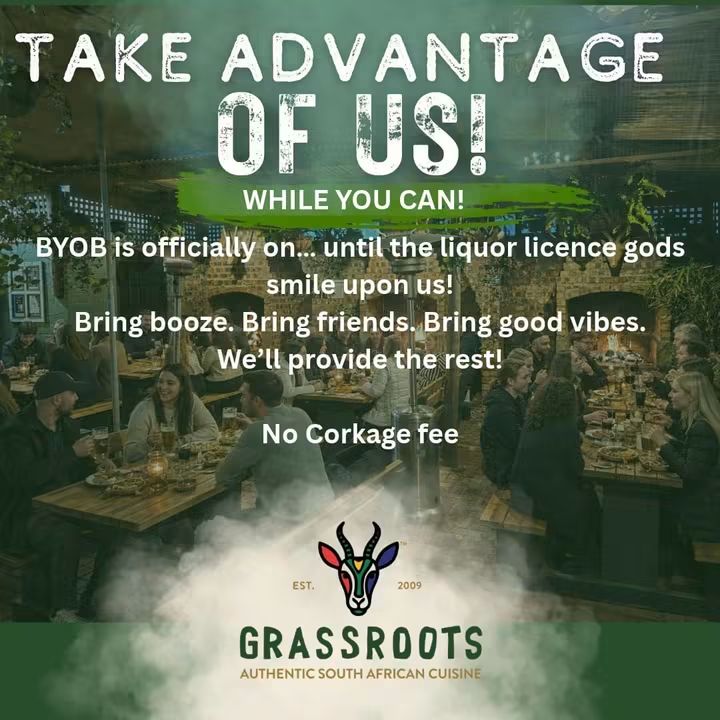 BYOB is on - no corkage fee until our liquor licence arrives